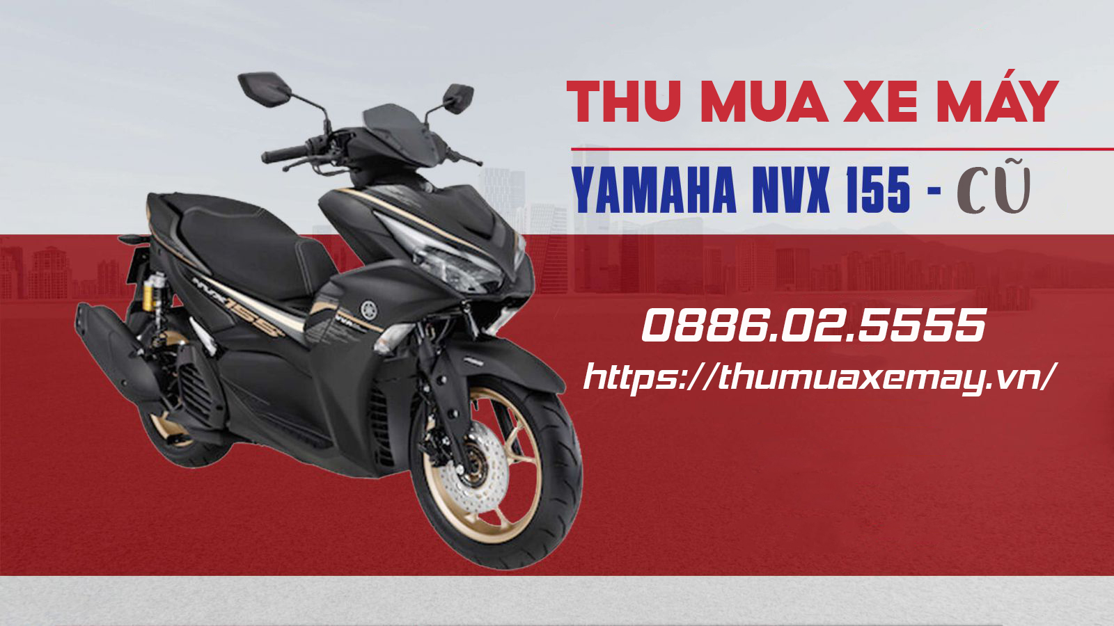Thu mua xe máy Yamaha NVX, thu tại nhà